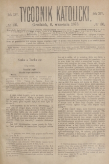 Tygodnik Katolicki. R.14, № 36 (6 września 1873)