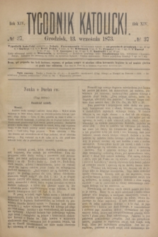 Tygodnik Katolicki. R.14, № 37 (13 września 1873)