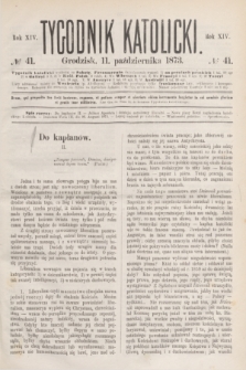 Tygodnik Katolicki. R.14, № 41 (11 października 1873)