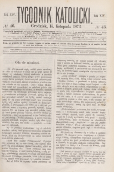 Tygodnik Katolicki. R.14, № 46 (15 listopada 1873)