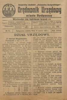Orędownik Urzędowy Miasta Bydgoszczy : bezpłatny dodatek „Dziennika Bydgoskiego”. R.40, № 10 (10 marca 1923)