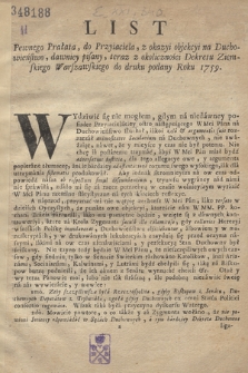 List Pewnego Prałata, do Przyiaciela, z okazyi objekcyi na Duchowieństwo, dawniey pisany, teraz z okoliczności Dekretu Ziemskiego Warszawskiego do druku podany Roku 1759