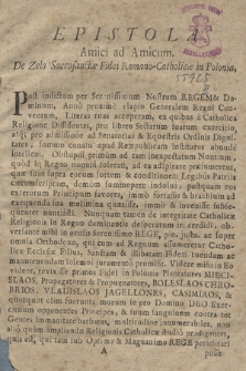 Epistola Amici ad Amicum : De Zelo Sacrosanctae Fidei Romano-Catholicae in Polonia