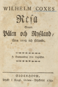 Wilhelm Coxes Resa Genom Pålen och Ryszland, Åren 1778 och följande