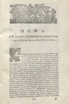 Mowa J.W. Jmci Pana Czackiego Podczaszego Koronnego, na Seymie die 20. 9bris 1766. A. miana