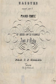 Mazour : composée pour le piano-forte : et dédiée à Mr le Colanelle Ant. d'Orda