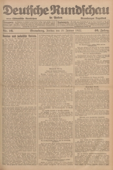 Deutsche Rundschau in Polen : früher Ostdeutsche Rundschau, Bromberger Tageblatt. Jg.46, Nr. 16 (20 Januar 1922) + dod.