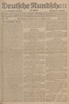 Deutsche Rundschau in Polen : früher Ostdeutsche Rundschau, Bromberger Tageblatt. Jg.46, Nr. 25 (31 Januar 1922) + dod.