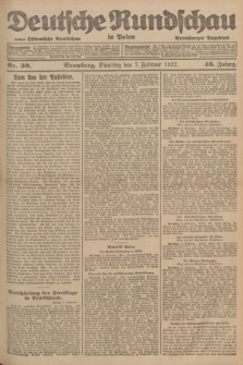 Deutsche Rundschau in Polen : früher Ostdeutsche Rundschau, Bromberger Tageblatt. Jg.46, Nr. 30 (7 Februar 1922) + dod.