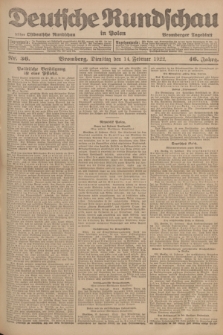 Deutsche Rundschau in Polen : früher Ostdeutsche Rundschau, Bromberger Tageblatt. Jg.46, Nr. 36 (14 Februar 1922) + dod.