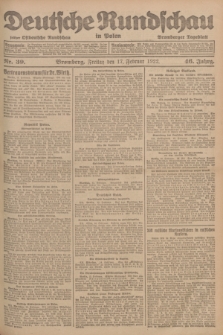 Deutsche Rundschau in Polen : früher Ostdeutsche Rundschau, Bromberger Tageblatt. Jg.46, Nr. 39 (17 Februar 1922) + dod.