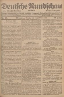 Deutsche Rundschau in Polen : früher Ostdeutsche Rundschau, Bromberger Tageblatt. Jg.46, Nr. 41 (19 Februar 1922) + dod.