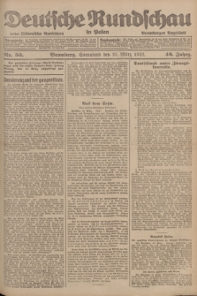 Deutsche Rundschau in Polen : früher Ostdeutsche Rundschau, Bromberger Tageblatt. Jg.46, Nr. 50 (25 März 1922) + dod.