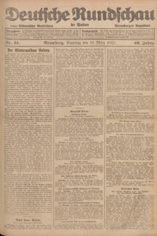 Deutsche Rundschau in Polen : früher Ostdeutsche Rundschau, Bromberger Tageblatt. Jg.46, Nr. 51 (28 März 1922) + dod.