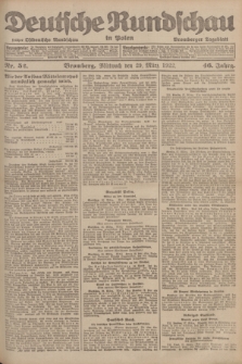 Deutsche Rundschau in Polen : früher Ostdeutsche Rundschau, Bromberger Tageblatt. Jg.46, Nr. 52 (29 März 1922) + dod. + wkładka