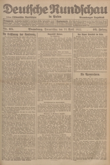 Deutsche Rundschau in Polen : früher Ostdeutsche Rundschau, Bromberger Tageblatt. Jg.46, Nr. 65 (13 April 1922) + dod.