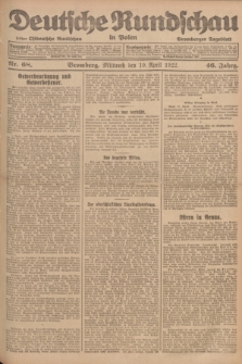 Deutsche Rundschau in Polen : früher Ostdeutsche Rundschau, Bromberger Tageblatt. Jg.46, Nr. 68 (19 April 1922) + dod.