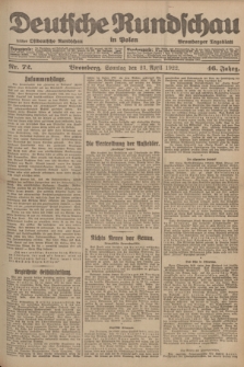 Deutsche Rundschau in Polen : früher Ostdeutsche Rundschau, Bromberger Tageblatt. Jg.46, Nr. 72 (23 April 1922) + dod.