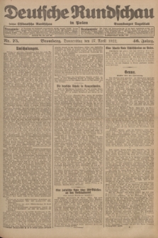 Deutsche Rundschau in Polen : früher Ostdeutsche Rundschau, Bromberger Tageblatt. Jg.46, Nr. 75 (27 April 1922) + dod.