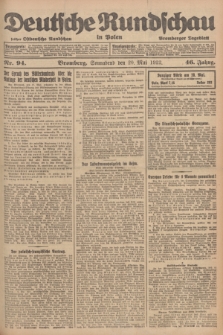 Deutsche Rundschau in Polen : früher Ostdeutsche Rundschau, Bromberger Tageblatt. Jg.46, Nr. 94 (20 Mai 1922) + dod.