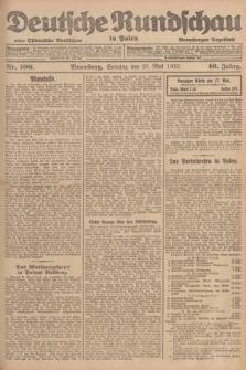 Deutsche Rundschau in Polen : früher Ostdeutsche Rundschau, Bromberger Tageblatt. Jg.46, Nr. 100 (28 Mai 1922) + dod.