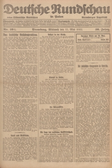 Deutsche Rundschau in Polen : früher Ostdeutsche Rundschau, Bromberger Tageblatt. Jg.46, Nr. 102 (31 Mai 1922) + dod.