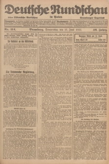 Deutsche Rundschau in Polen : früher Ostdeutsche Rundschau, Bromberger Tageblatt. Jg.46, Nr. 114 (15 Juni 1922) + dod.