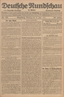 Deutsche Rundschau in Polen : früher Ostdeutsche Rundschau, Bromberger Tageblatt. Jg.46, Nr. 117 (20 Juni 1922) + dod.