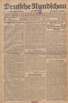 Deutsche Rundschau in Polen : früher Ostdeutsche Rundschau, Bromberger Tageblatt. Jg.46, Nr. 126 (1 Juli 1922) + dod.