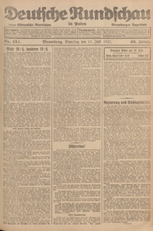 Deutsche Rundschau in Polen : früher Ostdeutsche Rundschau, Bromberger Tageblatt. Jg.46, Nr. 134 (11 Juli 1922) + dod.