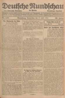 Deutsche Rundschau in Polen : früher Ostdeutsche Rundschau, Bromberger Tageblatt. Jg.46, Nr. 148 (27 Juli 1922) + dod.