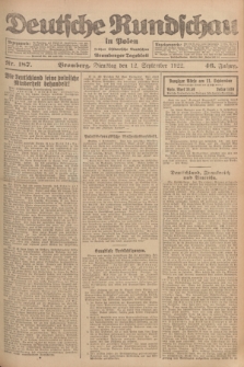 Deutsche Rundschau in Polen : früher Ostdeutsche Rundschau, Bromberger Tageblatt. Jg.46, Nr. 187 (12 September 1922) + dod.