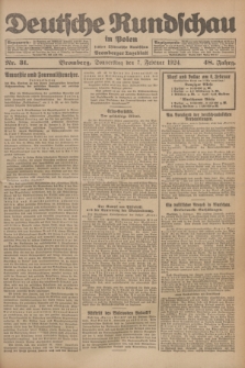 Deutsche Rundschau in Polen : früher Ostdeutsche Rundschau, Bromberger Tageblatt. Jg.48, Nr. 31 (7 Februar 1924) + dod.