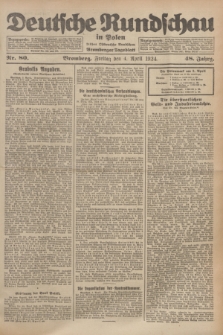 Deutsche Rundschau in Polen : früher Ostdeutsche Rundschau, Bromberger Tageblatt. Jg.48, Nr. 80 (4 April 1924) + dod.