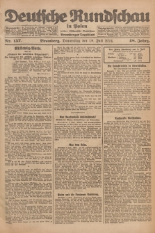 Deutsche Rundschau in Polen : früher Ostdeutsche Rundschau, Bromberger Tageblatt. Jg.48, Nr. 157 (10 Juli 1924) + dod.