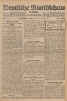 Deutsche Rundschau in Polen : früher Ostdeutsche Rundschau, Bromberger Tageblatt. Jg.49, Nr. 74 (29 März 1925) + dod.