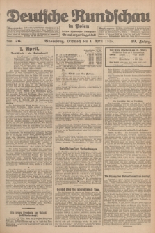 Deutsche Rundschau in Polen : früher Ostdeutsche Rundschau, Bromberger Tageblatt. Jg.49, Nr. 76 (1 April 1925) + dod.