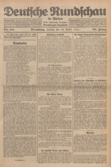 Deutsche Rundschau in Polen : früher Ostdeutsche Rundschau, Bromberger Tageblatt. Jg.49, Nr. 84 (10 April 1925) + dod.