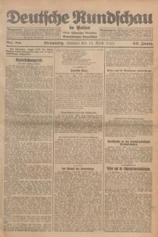 Deutsche Rundschau in Polen : früher Ostdeutsche Rundschau, Bromberger Tageblatt. Jg.49, Nr. 85 (12 April 1925) + dod.