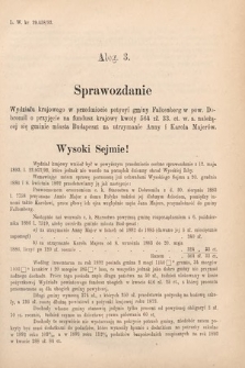 [Kadencja VI, sesja V, al. 3] Alegata do Sprawozdań Stenograficznych z Piątej Sesyi Szóstego Peryodu Sejmu Krajowego Królestwa Galicyi i Lodomeryi wraz z Wielkiem Księstwem Krakowskiem z roku 1894. Alegat 3