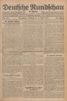 Deutsche Rundschau in Polen : früher Ostdeutsche Rundschau, Bromberger Tageblatt. Jg.49, Nr. 92 (22 April 1925) + dod.