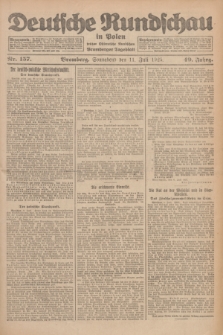 Deutsche Rundschau in Polen : früher Ostdeutsche Rundschau, Bromberger Tageblatt. Jg.49, Nr. 157 (11 Juli 1925) + dod.