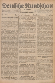 Deutsche Rundschau in Polen : früher Ostdeutsche Rundschau, Bromberger Tageblatt. Jg.49, Nr. 183 (11 August 1925) + dod.