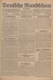 Deutsche Rundschau in Polen : früher Ostdeutsche Rundschau, Bromberger Tageblatt. Jg.49, Nr. 238 (15 Oktober 1925) + dod.