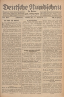 Deutsche Rundschau in Polen : früher Ostdeutsche Rundschau, Bromberger Tageblatt. Jg.32, Nr. 273 (25 November 1925) = Jg.49 + dod.