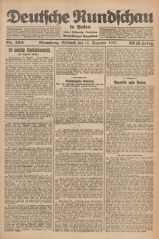 Deutsche Rundschau in Polen : früher Ostdeutsche Rundschau, Bromberger Tageblatt. Jg.32, Nr. 290 (16 Dezember 1925) = Jg. 49 + dod.