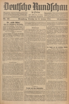 Deutsche Rundschau in Polen : früher Ostdeutsche Rundschau, Bromberger Tageblatt. Jg.33, Nr. 37 (16 Februar 1926) = Jg.50 + dod.