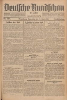 Deutsche Rundschau in Polen : früher Ostdeutsche Rundschau, Bromberger Tageblatt. Jg.33, Nr. 135 (17 Juni 1926) = Jg.50 + dod.