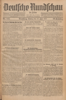 Deutsche Rundschau in Polen : früher Ostdeutsche Rundschau, Bromberger Tageblatt. Jg.33, Nr. 144 (27 Juni 1926) = Jg.50 + dod.