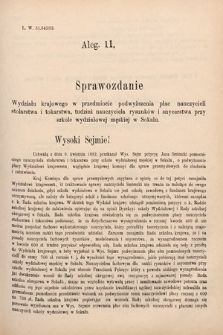 [Kadencja VI, sesja V, al. 11] Alegata do Sprawozdań Stenograficznych z Piątej Sesyi Szóstego Peryodu Sejmu Krajowego Królestwa Galicyi i Lodomeryi wraz z Wielkiem Księstwem Krakowskiem z roku 1894. Alegat 11